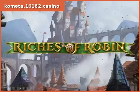 Riches of Robin
